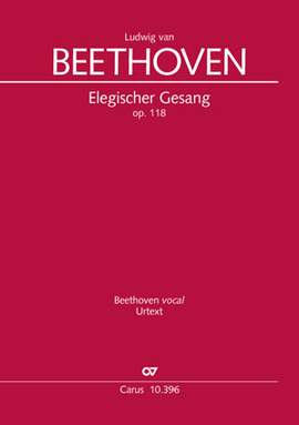 Beethoven: Elegischer Gesang op. 118