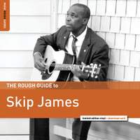 The Rough Guide to Skip James - Vinyl Edition