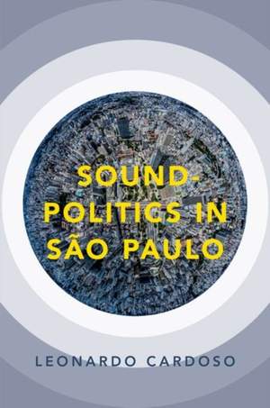Sound-Politics in Sao Paulo
