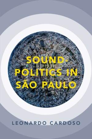 Sound-Politics in Sao Paulo