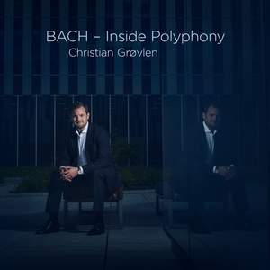 Bach - Inside Polyphony