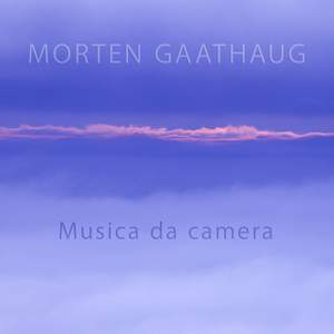 Morten Gaathaug - Musica da Camera