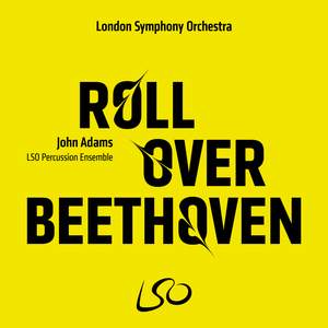 John Adams: Roll Over Beethoven Product Image