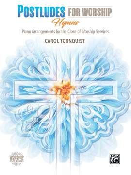 Carol Tornquist: Postludes for Worship: Hymns
