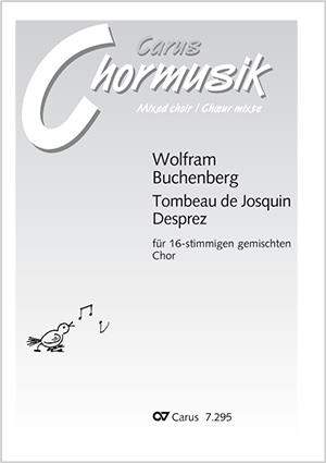 Buchenberg: Tombeau De Josquin Desprez (O Mors Inevitabilis)