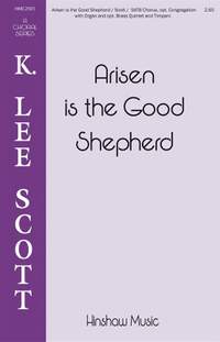 K. Lee Scott: Arisen Is the Good Shepherd
