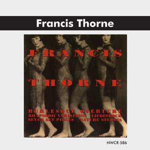 Francis Thorne: Orchestral & Chamber Works