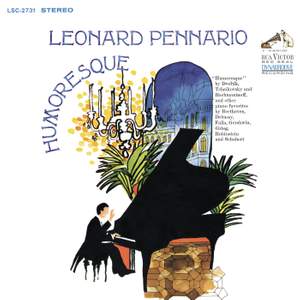 Pennario Plays Piano Music by Dvorak, Tchaikovsky, Rachmaninoff, Debussy, Gershwin and More