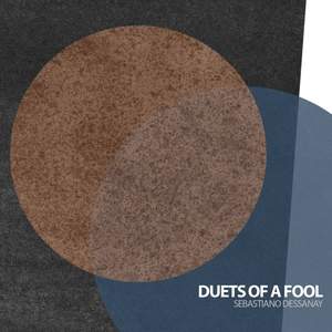 Duets of a Fool