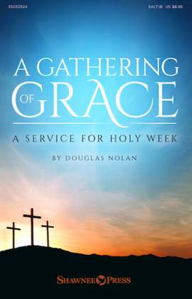 Douglas Nolan: A Gathering of Grace