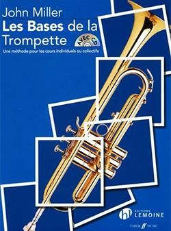 John Miller: Les Bases De La Trompette