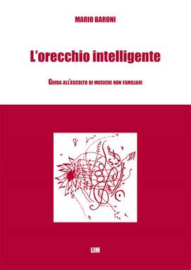 Mario Baroni: L’Orecchio intelligente
