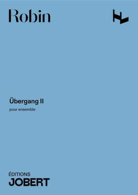 Yann Robin: Ubergang Ii