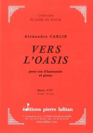 Alexandre Carlin: Vers L'Oasis