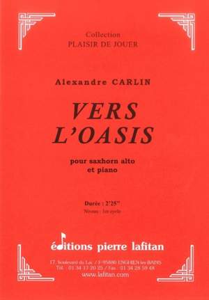 Alexandre Carlin: Vers L'Oasis