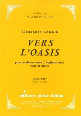 Alexandre Carlin: Vers L'Oasis