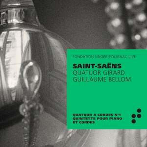 Saint-Saëns: String Quartet No. 1 & Piano Quartet