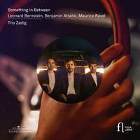 Something In Between: Bernstein, Attahir, Ravel