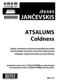 Jancevskis, Jekabs: Atsalums (Coldness)