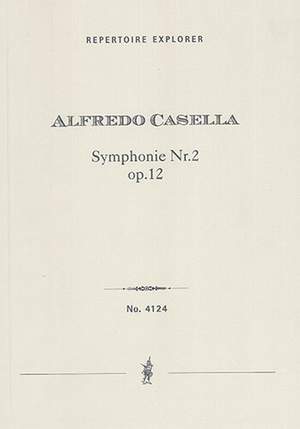 Casella, Alfredo: Seconda Sinfonia in do minore op. 12