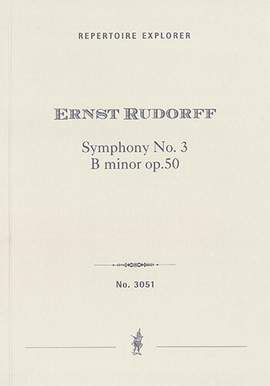 Rudorff, Ernst: Symphony No.3 in B minor Op. 50