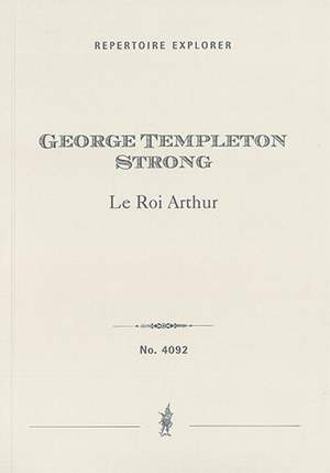 Templeton-Strong, George: Le Roi Arthur, symphonic poem