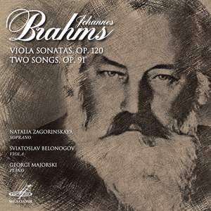 Brahms: Viola Sonatas, Op. 120 & Two Songs, Op. 91