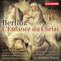 Berlioz: L'enfance du Christ