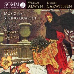 William Alwyn and Doreen Carwithen: Music For String Quartet