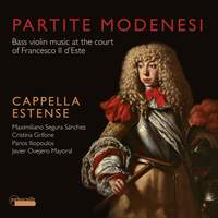 Partite Modenese : Bass violin music at the court of Francesco II d'Este