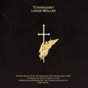 Sacred Music of St. Petersborg and Copenhagen 1900