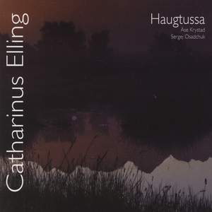 Catharinus Elling: Haugtussa