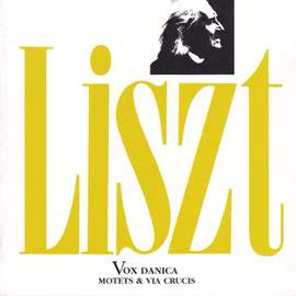 Liszt - Motetes & Via Crucis