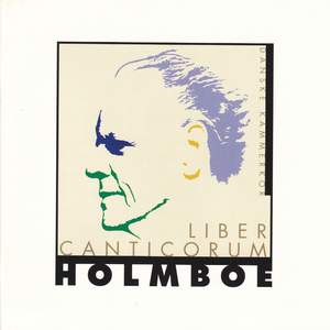 Lieber Canticorum 3 - Music by Vagn Holmboe