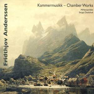Fridthjov Anderssen - Chamber Works