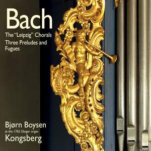 The 'Leipzig' Chorals: Three Preludes and Fugues
