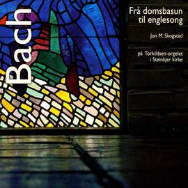 Bach: Frå Domsbasun Til Englesong