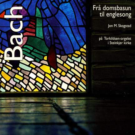 Bach: Frå Domsbasun Til Englesong