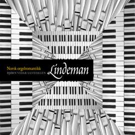 Lindeman: Norsk Orgelromantikk