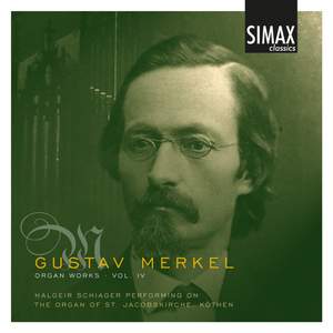 Gustav Merkel Organ Works, Vol. 4