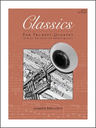 Classics for Trumpet Quartet