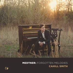 Medtner: Forgotten Melodies