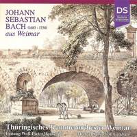 Bach: Johann Sebastian Bach Aus Weimar