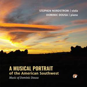 A Musical Portrait of the American Southwest: Music of Dominic Dousa
