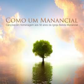 Como um Manancial