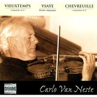 Vieuxtemps & Chevreuille: Concerto No. 2 - Ysaÿe: Poème élégiaque