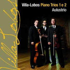 Villa-Lobos Piano Trios 1 e 2