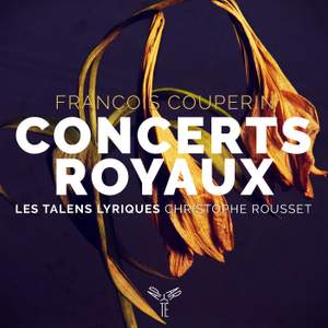 François Couperin: Concerts Royaux