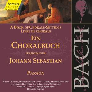 J.S. Bach: A Book of Chorale-Settings – Passion