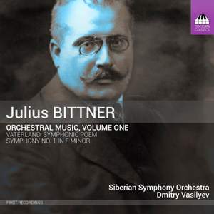 Bittner: Orchestral Music, Vol. 1 Product Image
